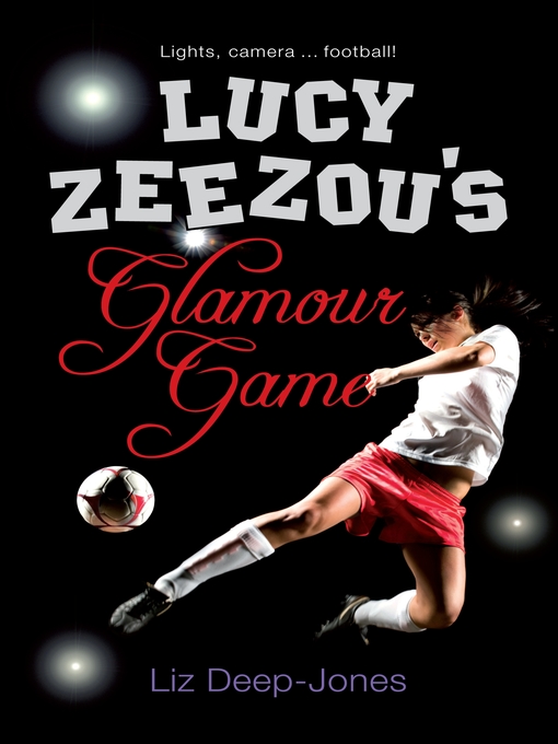 Title details for Lucy Zeezou's Glamour Game by Liz Deep-Jones - Available
